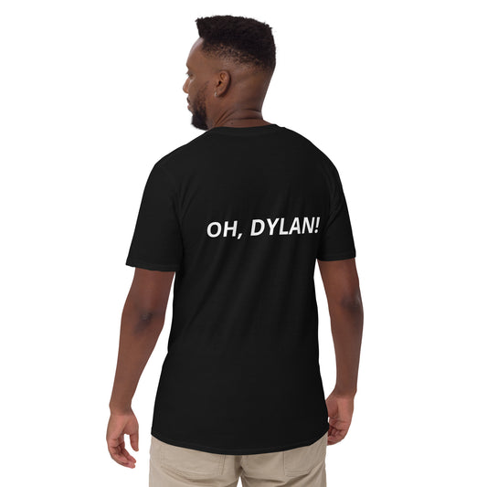 Short-Sleeve Unisex OH, DYLAN! T-Shirt