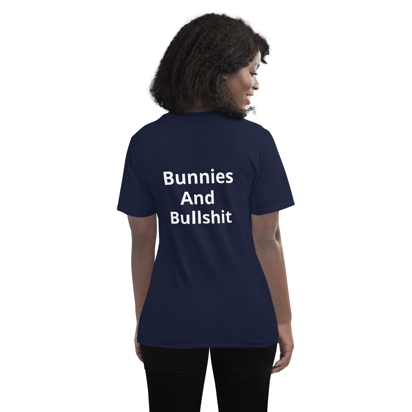 Short-Sleeve Bunnies and bullshit T-Shirt